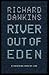 River Out of Eden: A Darwinian View of Life