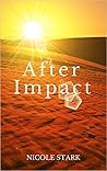 After Impact by Nicole Stark