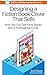 Designing a Fiction Book Cover That Sells: How You Can Sell More Books with a Professional Cover (The Shelfbuzz Professional Novelist Series 1)