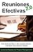 Reuniones Efectivas 2.0 by Jorge Sánchez
