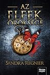 Az elfek öröksége by Sandra Regnier