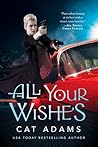 All Your Wishes