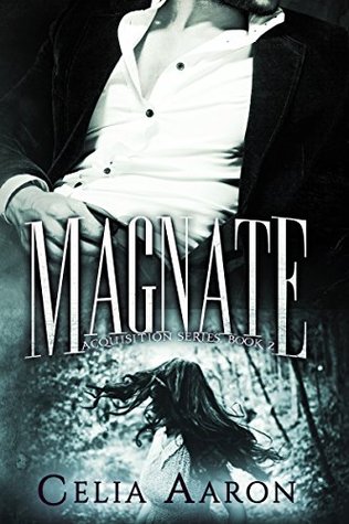 Magnate (Acquisition, #2)