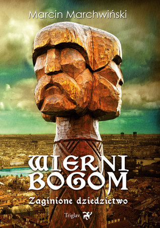 Wierni Bogom. Zaginione dziedzictwo (Paperback)