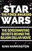 STAR WARS: THE FORCE AWAKENS. The Screenwriting Secrets Behind the Billion Dollar Movie