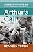 Arthur's Call by Frances Young
