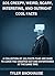 101 Creepy, Weird, Scary, Interesting, and Outright Cool Facts by Tyler Backhause