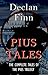 Pius Tales: The complete short stories of the Pius Trilogy