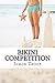 Bikini Competition: Prepare Your Body For Bikini Competition Like A Professional Competitor. Gain Your Best Figure Through Weight Loss, Healthy Diet & CrossFit Workouts!
