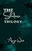The Shadows Trilogy