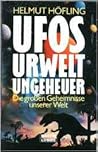 Ufos, Urwelt, Ungeheuer
