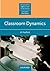 Classroom Dynamics (Resource Books for Teachers)