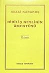 Diriliş Neslinin Amentüsü by Sezai Karakoç
