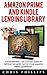 Amazon Prime and Kindle Lending Library by Chris Phillips