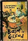 Balm in Gilead and Other Plays by Lanford Wilson