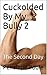 Cuckolded By My Bully 2: Th...
