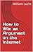 How to Win an Argument on t...