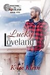 Lucky In Loveland by K-lee Klein