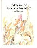 Teddy in the Undersea Kingdom (Teddy Tales)