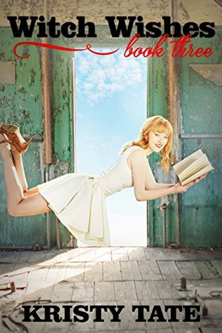 Witch Wishes (Witch Ways, #3)