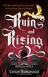 Ruin and Rising by Leigh Bardugo