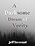 A Darksome Dream of Verity