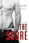 The Score by Elle Kennedy The Score by Elle Kennedy