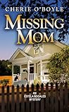 Missing Mom (Estela Nogales, #3)