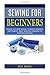 Sewing For Beginners: Learn to Sew with 7 Simple Sewing Patterns. Best Sewing Projects for Beginners WITH PICTURES