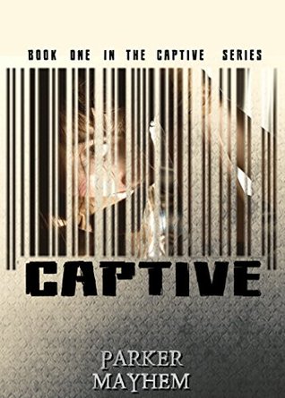 Captive: Captive Bk 1 (Kindle Edition)