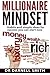 Millionaire Mindset: Habits and Simple Ideas for Success You Can Start Now