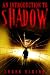 An Introduction to Shadow