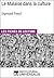 Le Malaise dans la culture de Sigmund Freud by Encyclopædia Universalis