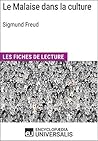 Le Malaise dans la culture de Sigmund Freud: Les Fiches de lecture d'Universalis (French Edition)