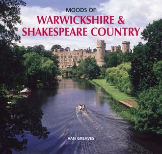 Moods of Warwickshire and Shakespeare Country (Hardcover)