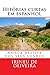 Histórias Curtas em Espanhol: Nunca Desista dos Seus Sonhos (Histórias curtas para aprender línguas nº 2) (Spanish Edition)