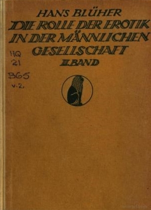 Die Rolle der Erotik in der männlichen Gesellschaft, II Band: Familie und Männerbund