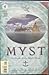 Myst: (The Book of Black Ships #1)