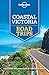 Lonely Planet Coastal Victoria Road Trips (Travel Guide)