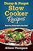Dump & Forget Slow Cooker Recipes by Allison Thompson