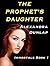 The Prophet's Daughter: (Immortals Book 1)