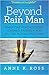 Beyond Rain Man by Anne K. Ross