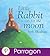 Little Rabbit Waits For the Moon (Parragon Read-Along)