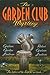 The Garden Club Mystery (A Harriet Bushrow Borderville Mystery Book 5)