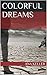 Colorful dreams