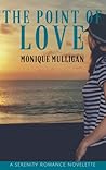 The Point of Love by Monique Mulligan