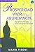 Prosperidad: Vivir en la Abundancia: Tu camino a la autorrealizacion personal (VIDA EN ARMONIA nº 1) (Spanish Edition)