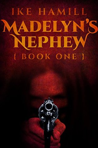 Madelyn's Nephew (Kindle Edition)