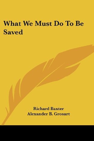 What We Must Do To Be Saved