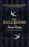 The Ballroom by Anna Hope